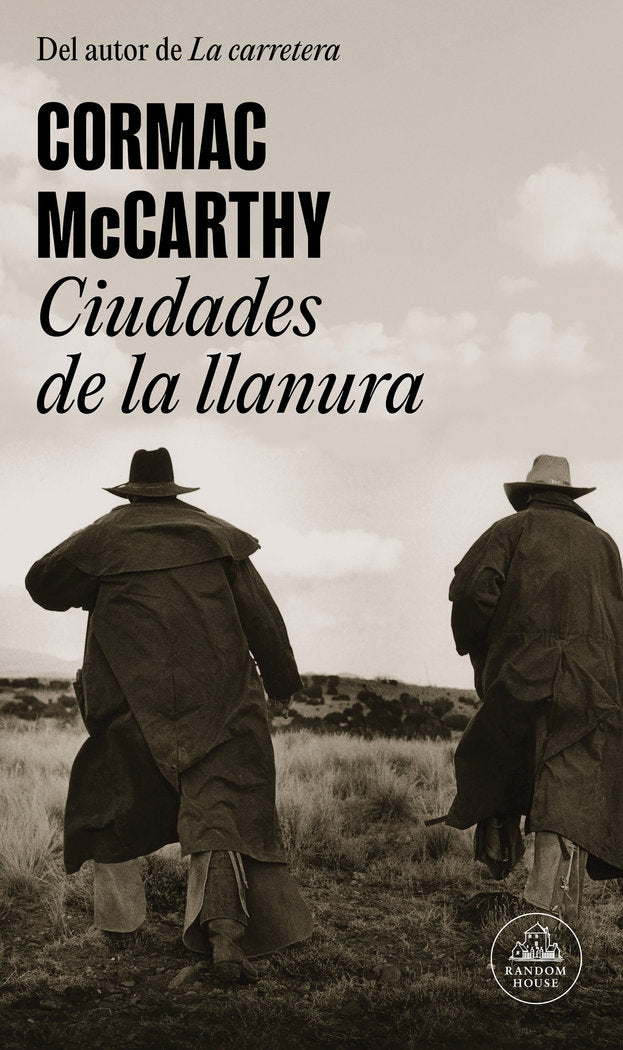 CIUDADES DE LA LLANURA (TRILOGIA DE LA FRONTERA 3), de MCCARTHY, CORMAC | portada del libro