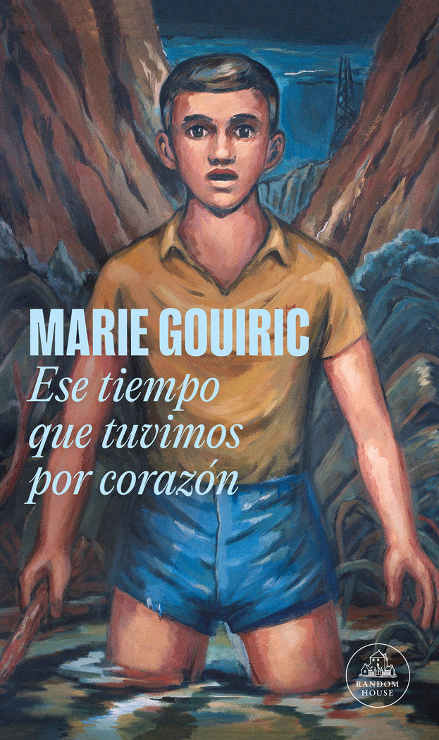 ESE TIEMPO QUE TUVIMOS POR CORAZON (MAPA DE LAS LENGUAS), de GOUIRIC, MARIE | portada del libro