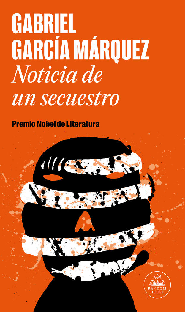 NOTICIA DE UN SECUESTRO, de GARCIA MARQUEZ, GABRIEL | portada del libro
