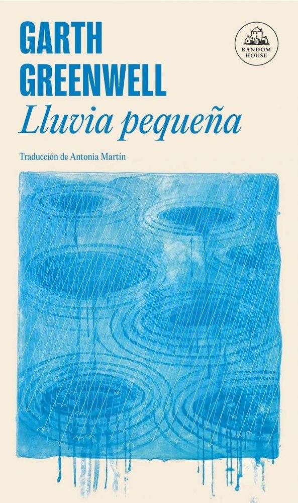 LLUVIA PEQUEÑA, de GREENWELL, GARTH | portada del libro