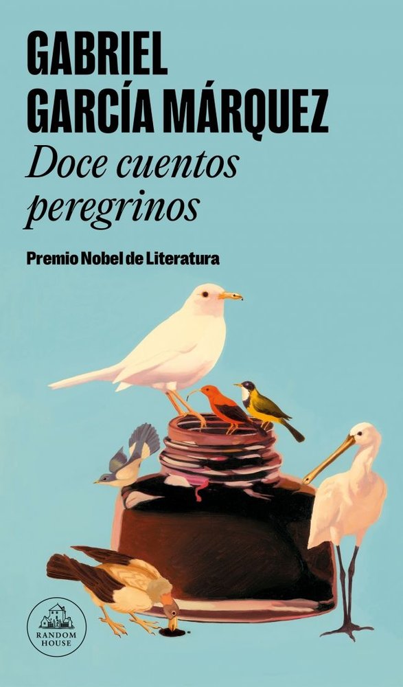 DOCE CUENTOS PEREGRINOS, de GARCIA MARQUEZ, GABRIEL | portada del libro
