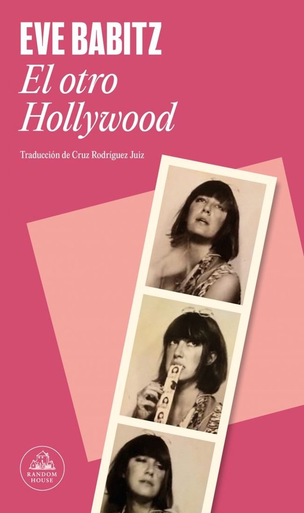 El otro Hollywood, de EVE BABITZ | portada del libro