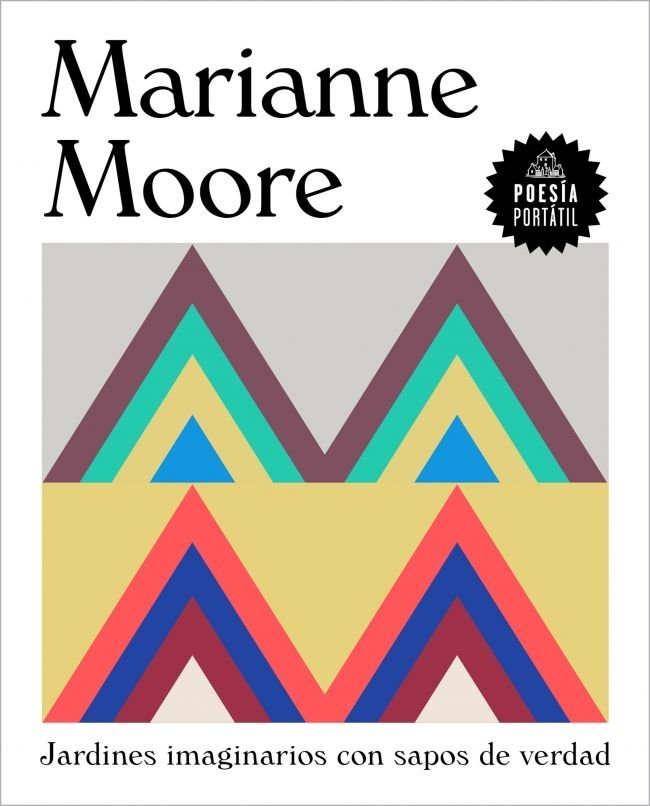 Jardines imaginarios con sapos de verdad, de MARIANNE MOORE | portada del libro