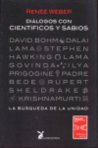 DIALOGOS ENTRE CIENTIFICOS Y SABIOS, de WEBER | portada del libro