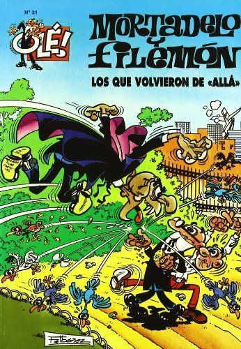 OLE MORTADELO 31 LOS QUE VOLVIERON DE ALLA, de IBAÑEZ | portada del libro
