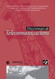 Diccionari de telecomunicacions, de Universitat Politècnica de Catalunya | portada del libro