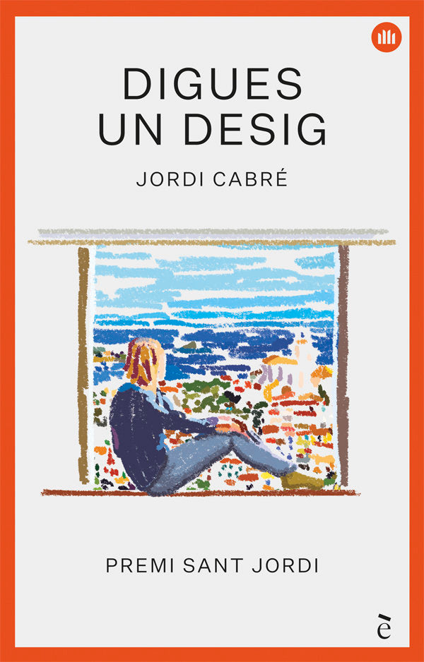 Digues un desig, de Cabré, Jordi | portada del libro