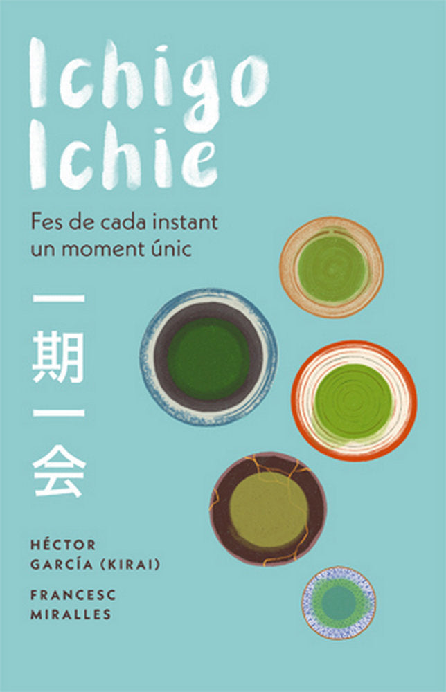 Ichigo-ichie, de Miralles, Francesc | portada del libro