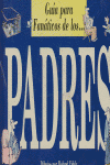 GUIA PARA FANATICOS DE LOS PADRES, de EXLEY | portada del libro