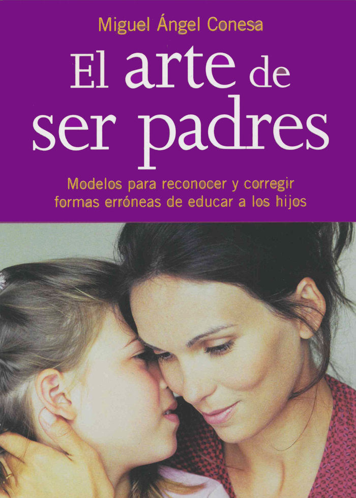 El arte de ser padres, de Conesa, Miguel Ángel | portada del libro