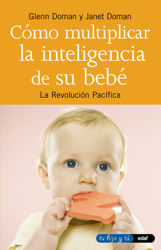Cómo multiplicar la inteligencia de su bebé, de Doman, Glenn | portada del libro