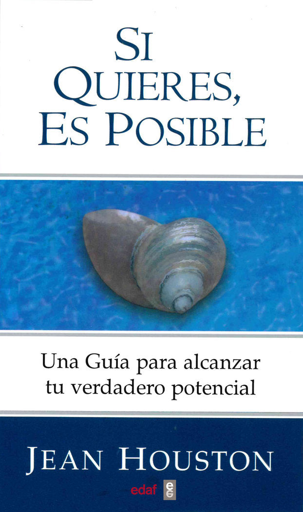 Si quieres, es posible, de Houston, Jean | portada del libro