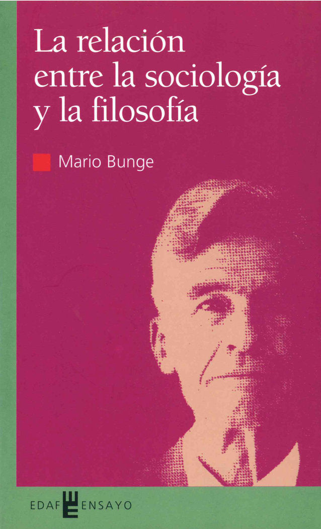 La relación entre la sociología y la filosofía, de Bunge, Mario | portada del libro