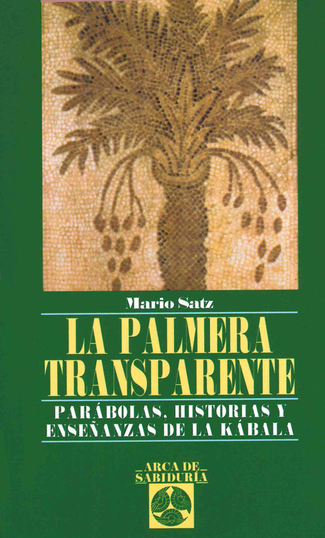 La Palmera Transparente, de SATZ,MARIO | portada del libro