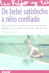 DE BEBE SATISFECHO A NIÑO CONFIADO, de FORD,GINA | portada del libro