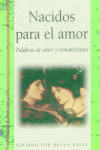 NACIDOS PARA EL AMOR, de EXLEY,HELEN | portada del libro