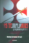 TEMPLARIOS Y LA PALABRA PERDIDA, de FERNANDEZ URRESTI | portada del libro