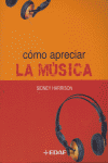 Cómo apreciar la música, de Harrison, Sidney | portada del libro