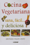 COCINA VEGETARIANA SANA FACIL Y DELICIOSA, de YAGUE CALVO,JERONIMO | portada del libro