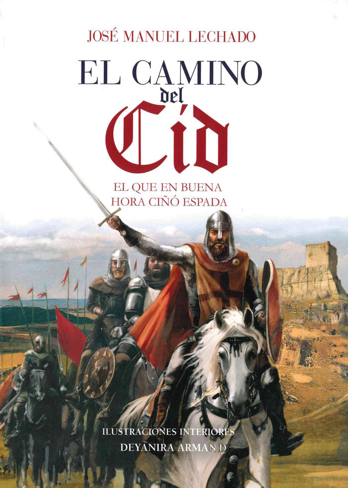 El camino del Cid, de Lechado, José Manuel | portada del libro