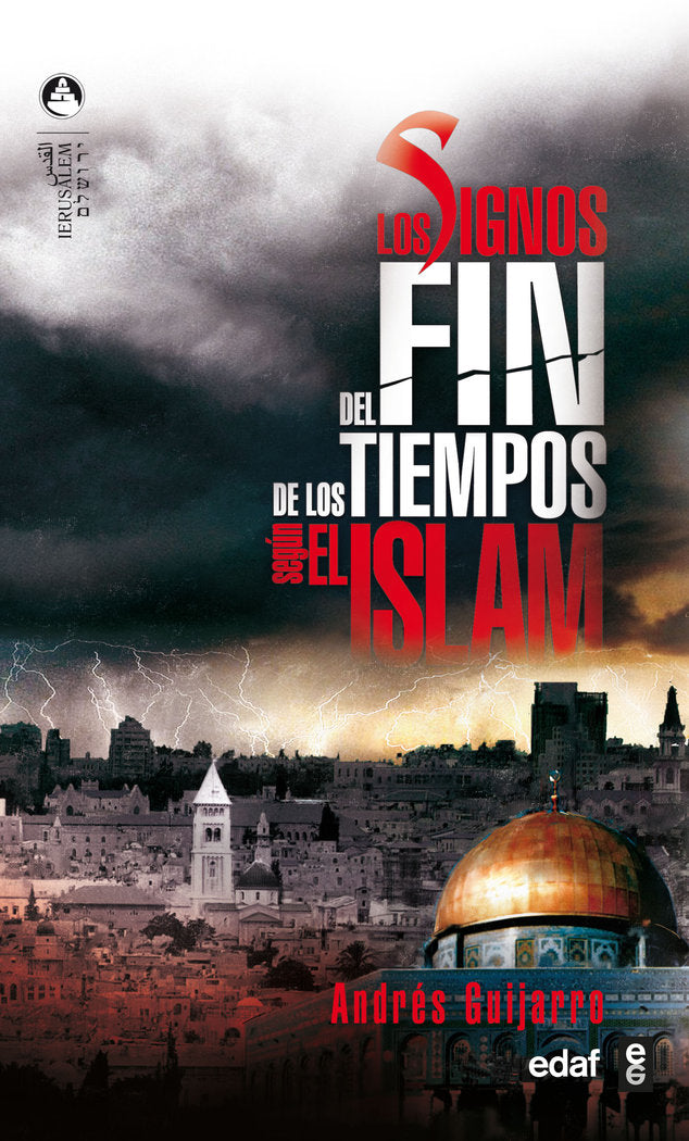 Los signos del fin de los tiempos según el Islam, de Guijarro Araque, Andrés | portada del libro