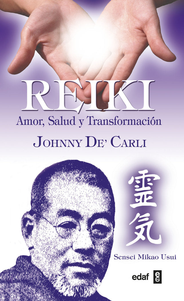 REIKI AMOR SALUD Y TRANSFORMACION, de DE CARLI,JOHNNY | portada del libro