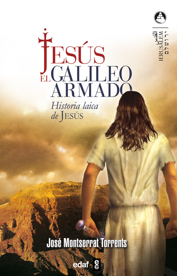 Jesús, el galileo armado, de Montserrat Torrens, José | portada del libro