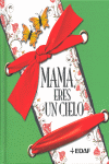 MAMA ERES UN CIELO | portada del libro