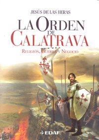 La Orden Calatrava, de DE LAS HERAS | portada del libro