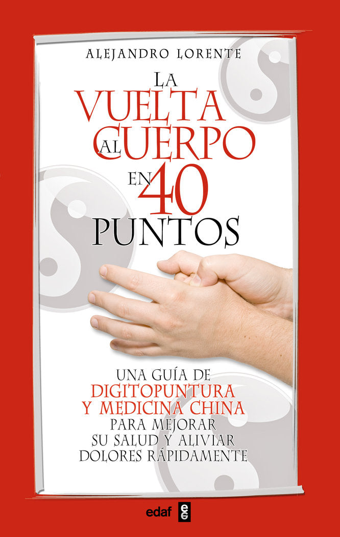 La vuelta al cuerpo en cuarenta puntos, de Lorente, Alejandro | portada del libro