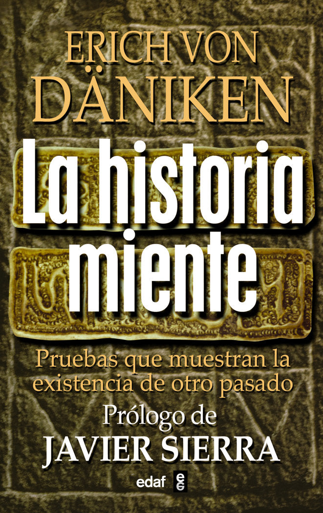 La historia miente, de Von Däniken, Erich | portada del libro