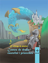 El rellotge de música. Contes de dracs, castells i princeses, de Editorial Edaf | portada del libro