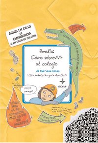 Amelia: Cómo sobrevivir al colegio, de Moss | portada del libro