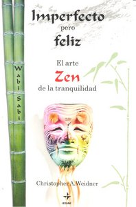 Imperfecto pero feliz, de Weidner, Christopher A. | portada del libro