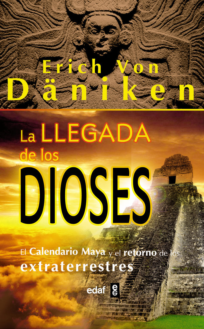 La llegada e los Dioses, de Von Däniken, Erich | portada del libro