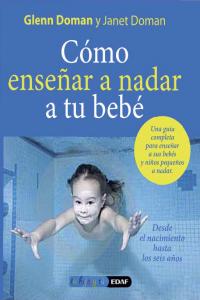 Cómo enseñar a nadar a su bebé, de Doman, Douglas | portada del libro