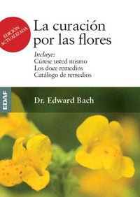 La curación por las flores, de Bach, Dr. Edward | portada del libro