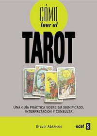 Cómo leer el tarot, de Abraham, Sylvia | portada del libro