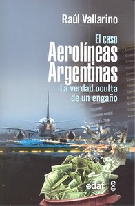 El caso Aerolíneas Argentinas, de Vallarino Duarte, Raúl | portada del libro