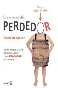 CAMINO DEL PERDEDOR,EL, de DEMELO,XAVI | portada del libro