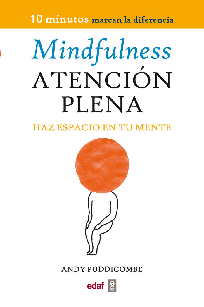 Mindfulness. Atención plena, de Puddicombe, Andy | portada del libro