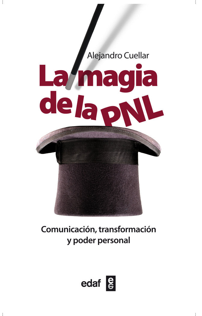 La magia de la PNL, de Cuellar Álvarez, Alejandro | portada del libro