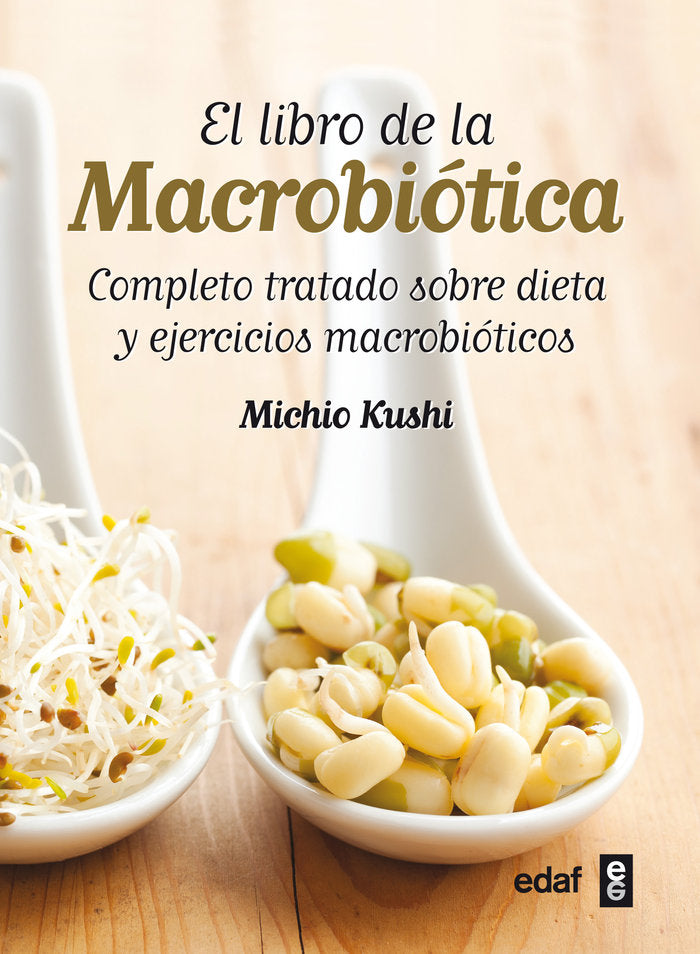 El libro de la macrobiótica, de Kushi, Michio | portada del libro
