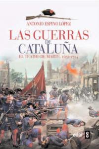 Las guerras de Cataluña, de Espino López, Antonio | portada del libro