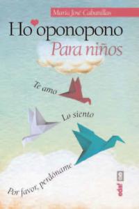 Ho'oponopono para niños, de Cabanillas, María José | portada del libro