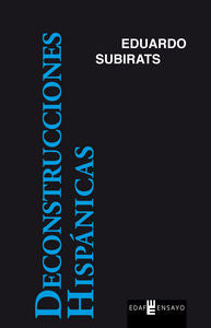 Deconstrucciones Hispánicas, de Subirats, Eduardo | portada del libro