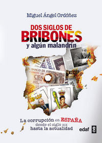 Dos siglos de bribones y algún malandrín, de Ordoñez, Miguel Ángel | portada del libro