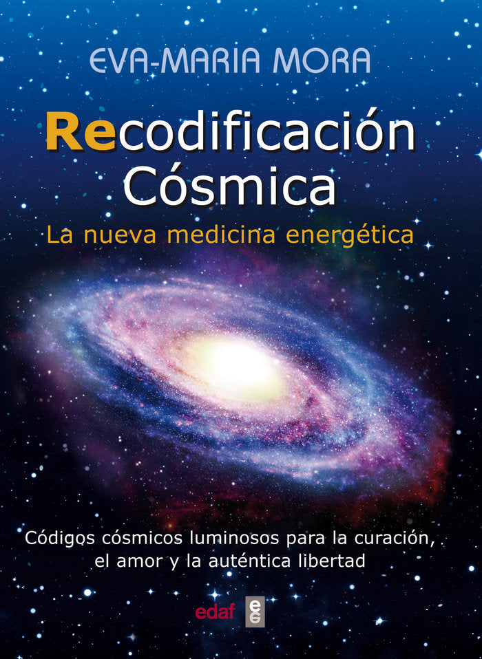 Recodificación Cósmica, de Mora, Eva-Maria | portada del libro