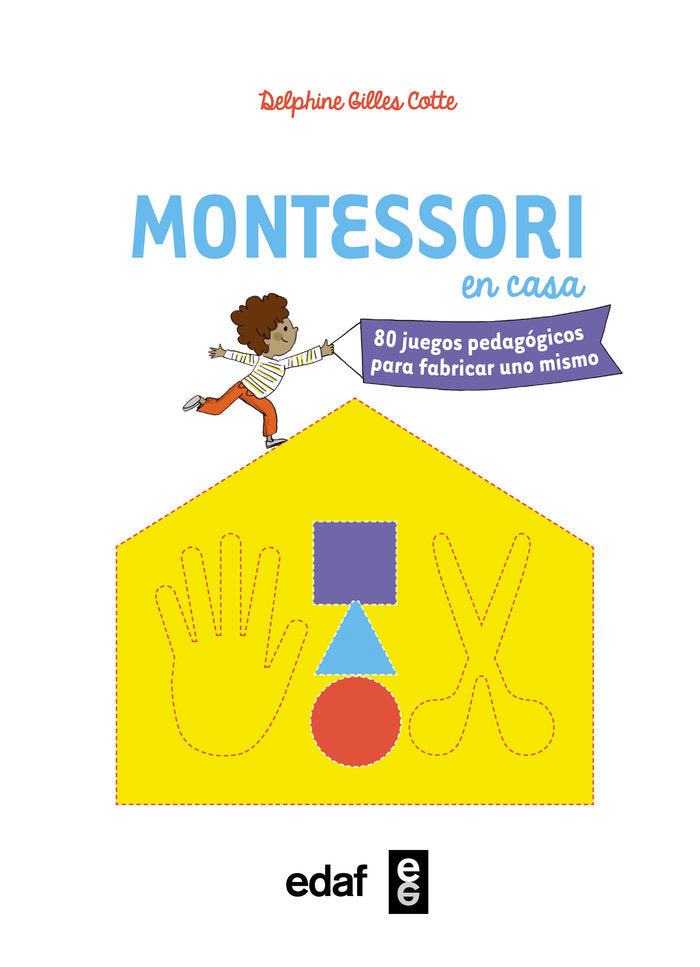 Montessori en casa, de Gilles Cotte, Delphine | portada del libro