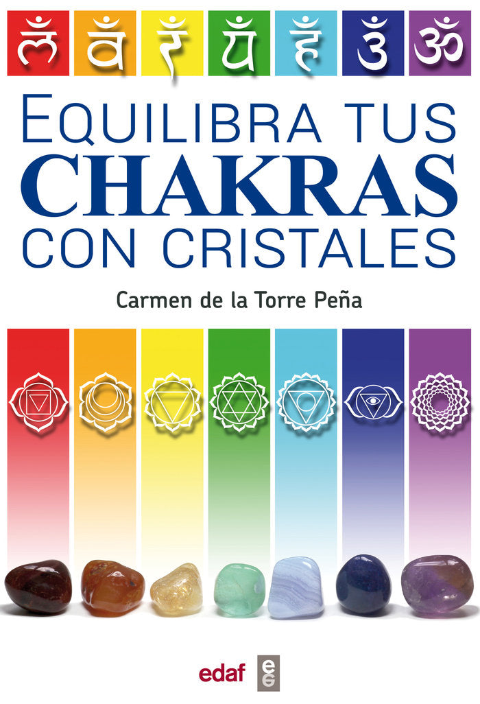 Equilibra tus chakras con cristales, de de la Torre Peña, Carmen | portada del libro